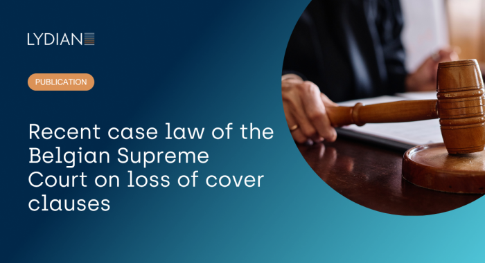 E-zine - Recent case law of the Belgian Supreme Court on loss of cover clauses .png E-zine - Recent case law of the Belgian Supreme Court on loss of cover clauses .png